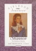 Cover of: Shannon: the schoolmarm mysteries San Francisco, 1880