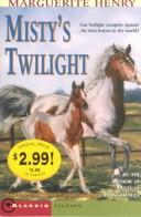 Cover of: Misty's Twilight Kidspicks 2001 by Marguerite Henry