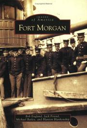 Cover of: Fort Morgan (AL) (Images of America) by Bob England, Jack Friend, Michael Bailey, Blanton Blankenship