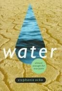 Cover of: Water: almost enough for everyone