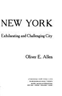 Cover of: New York, New York: a history of the World's most exilarating and challenging city