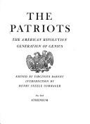 Cover of: The Patriots: the American Revolution generation of genius