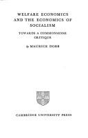 Cover of: Welfare Economics and the Economics of Socialism by Maurice Dobb, Maurice Dobb