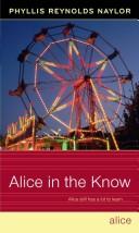 Cover of: Alice in the know by Phyllis Reynolds Naylor, Jean Little