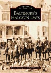 Cover of: Baltimore's  Halcyon  Days   (MD)  (Images  of  America) by Brooke  Gunning, Molly  O'Donovan