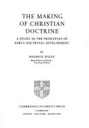 The Making of Christian Doctrine by Maurice Wiles