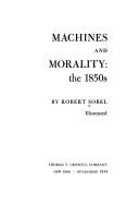 Cover of: Machines and morality by Robert Sobel