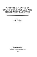 Cover of: Aspects of Caste in South India, Ceylon and North-West Pakistan (Cambridge Papers in Social Anthropology) by E. R. Leach