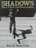 Cover of: Shadows: here, there, and everywhere