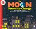 Cover of: The Moon Seems to Change (Let's Read and Find Out)