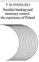 Cover of: Socialist banking and monetary control by T. M. Podolski