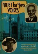 Cover of: Duet for two voices: an informal biography of Edward Dent compiled from his letters to Clive Carey