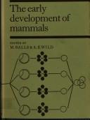 Cover of: The Early Development of Mammals (British Society for Developmental Biology Symposia)