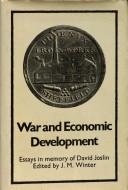 Cover of: War and Economic Development: Essays in memory of David Joslin