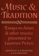 Cover of: Music and Tradition: Essays on Asian and other Musics Presented to Laurence Picken