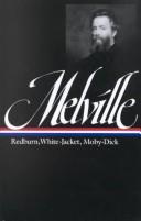 Cover of: Redburn, White-Jacket, Moby-Dick (The Library of America)