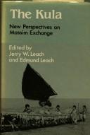 The Kula by Jerry W. Leach, Edmund Ronald Leach