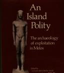 Cover of: An Island polity by edited by Colin Renfrew and Malcolm Wagstaff.