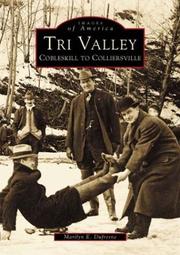 Cover of: Tri Valley: Cobleskill to Colliersville | Marilyn E. Dufresne