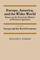 Cover of: Europe, America, and the wider world by William Nelson Parker