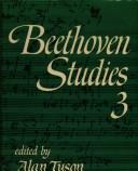 Cover of: Beethoven Studies 3 (Beethoven Studies) by Alan Tyson