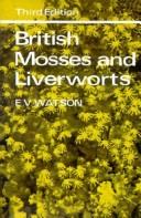 Cover of: British mosses and liverworts by E. Vernon Watson