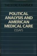 Cover of: Political analysis and American medical care: essays