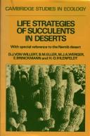 Cover of: Life strategies of succulents in deserts: with special reference to the Namib desert