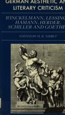 Cover of: German Aesthetic and Literary Criticism: Winckelmann, Lessing, Hamann, Herder, Schiller and Goethe (Galc)