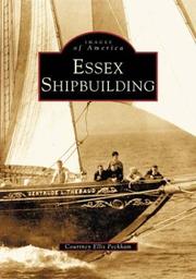 Essex  Shipbuilding   (MA) by Courtney  Ellis  Peckham