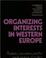 Cover of: Organising interests in Western Europe