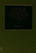 Cover of: An Atlas and Index of the Tithe Files of Mid-Nineteenth-Century England and Wales