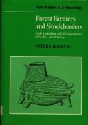 Cover of: Forest Farmers and Stockherders by Peter Bogucki