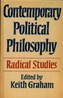 Cover of: Contemporary Political Philosophy | Keith Graham