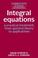 Cover of: Integral Equations