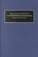 Cover of: Art and history by edited by Robert I. Rotberg and Theodore K. Rabb ; contributors, Jonathan Brown ... [et al.].