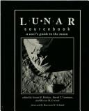 Cover of: Lunar sourcebook by [edited by] Grant Heiken, David Vaniman, Bevan M. French ; [foreword by Harrison H. Schmitt].