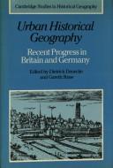 Cover of: Urban historical geography by edited by Dietrich Denecke and Gareth Shaw.