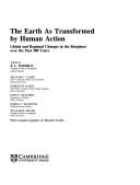 Cover of: The Earth as transformed by human action by edited by B.L. Turner II ... [et al.] ; with computer graphics by Montine Jordan.