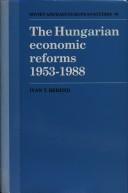 Cover of: The Hungarian Economic Reforms 19531988 (Cambridge Russian, Soviet and Post-Soviet Studies)