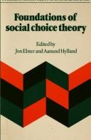 Cover of: Foundations of Social Choice Theory (Studies in Rationality and Social Change)