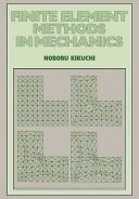 Cover of: Finite Element Methods in Mechanics by Noboru Kikuchi, Noboru Kikuchi