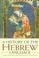 Cover of: A history of the Hebrew language