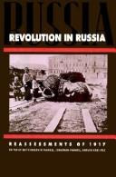 Cover of: Revolution in Russia: reassessments of 1917