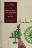 Cover of: Interval-force relationship of the heart | 