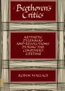 Cover of: Beethoven's Critics by Robin Wallace