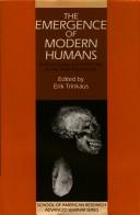 Cover of: The Emergence of modern humans by edited by Erik Trinkaus.