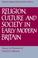 Cover of: Religion, Culture and Society in Early Modern Britain