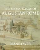 Cover of: urban image of Augustan Rome