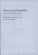 Physics and probability by E. T. Jaynes, Walter T. Grandy, Peter W. Milonni